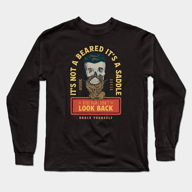 It's Not A Beard It's A Saddle T-Shirt Long Sleeve T-Shirt by StoneDeff